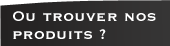 Trouver un produit